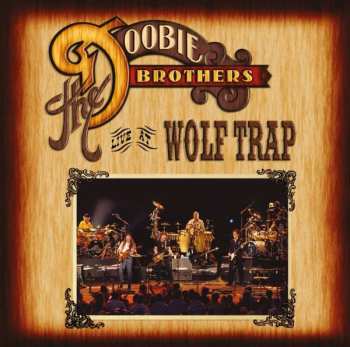 CD/DVD The Doobie Brothers: Live at Wolf Trap DIGI 446756