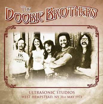 CD The Doobie Brothers: Ultrasonic Studios, West Hempstead, NY 5-31-73 438952