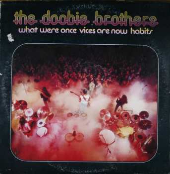 Album The Doobie Brothers: What Were Once Vices Are Now Habits