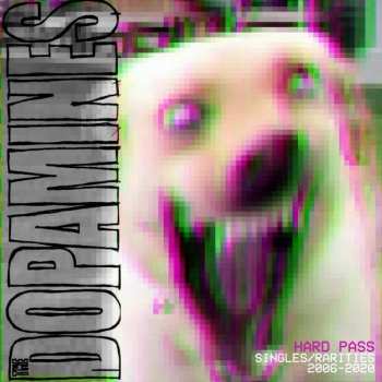 LP The Dopamines: Hard Pass: Singles / Rarities 2006-2020 LTD 356918