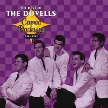 Album The Dovells: The Best Of The Dovells (Cameo Parkway 1961-1965)