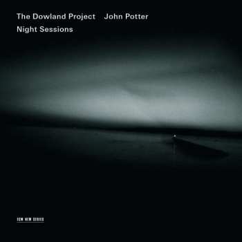 Album The Dowland Project: Night Sessions