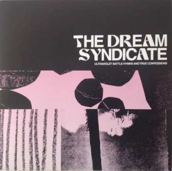 Album The Dream Syndicate: Ultraviolet Battle Hymns And True Confessions
