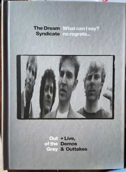 Album The Dream Syndicate: What Can I Say? No Regrets...