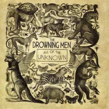The Drowning Men: All Of The Unknown