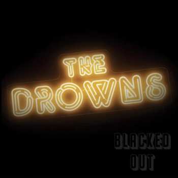 Album The Drowns: Blacked Out