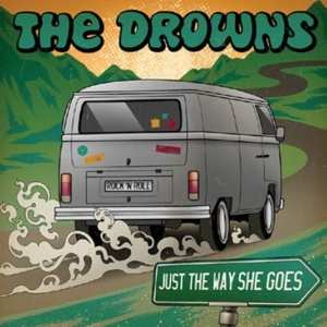 Album The Drowns: Just The Way She Goes / 1979 Trans Am