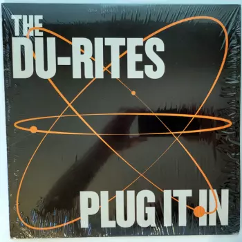 The Du-Rites: Plug It In