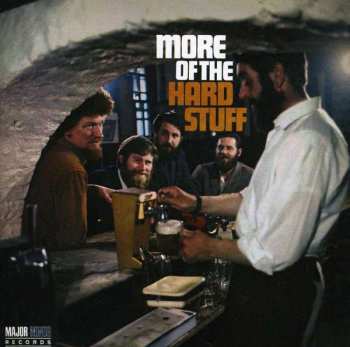 Album The Dubliners: More Of The Hard Stuff