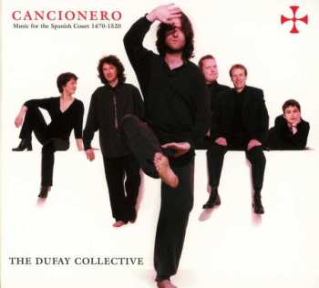 Album The Dufay Collective: Cancionero - Music For The Spanish Court 1470-1520