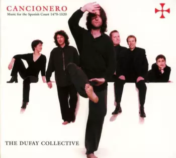 Cancionero - Music For The Spanish Court 1470-1520