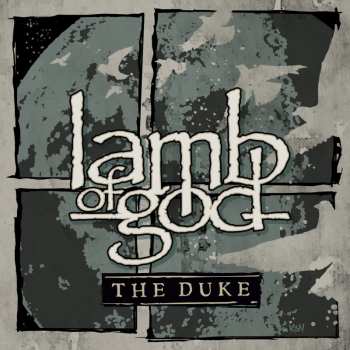 Lamb Of God: The Duke
