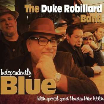Album The Duke Robillard Band: Independently Blue