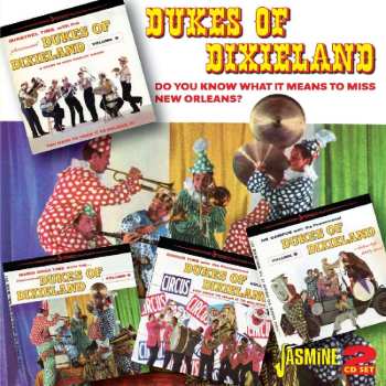Album The Dukes Of Dixieland: Do You Know What It Means To Miss New Orleans?