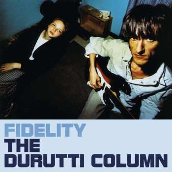 CD The Durutti Column: Fidelity - New Edition 499445