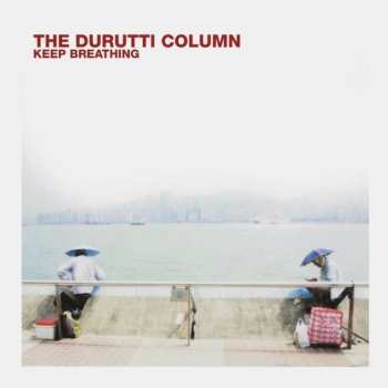 Album The Durutti Column: Keep Breathing