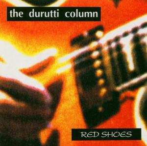 Album The Durutti Column: Red Shoes