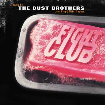 Album The Dust Brothers: Fight Club (Original Soundtrack)