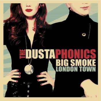 LP The Dustaphonics: Big Smoke London Town 523277