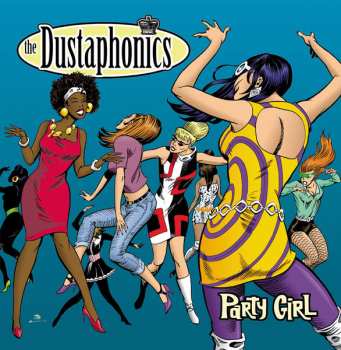 The Dustaphonics: Party Girl
