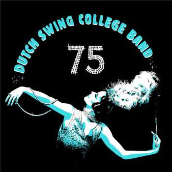 Album The Dutch Swing College Band: 75