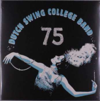 LP The Dutch Swing College Band: 75 CLR | LTD | NUM 501395