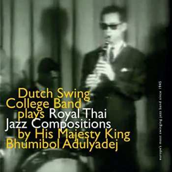 Album The Dutch Swing College Band: Royal Thai Jazz Compositions