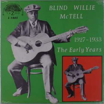 Blind Willie McTell: The Early Years 1927-1933