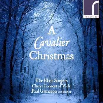 Album The Ebor Singers: A Cavalier Christmas