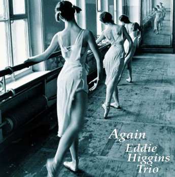2LP The Eddie Higgins Trio: Again LTD