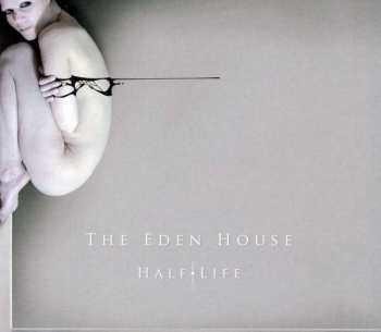 Album The Eden House: Half Life
