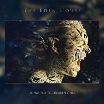 Album The Eden House: Songs For The Broken Ones