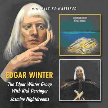 Album The Edgar Winter Group: Jasmine Nightdreams + Edgar Winter Group With Rick Derringer