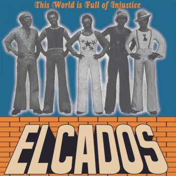LP The Elcados: This World Is Full Of Injustice 331842