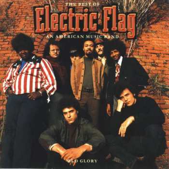 Album The Electric Flag: Old Glory: The Best Of Electric Flag