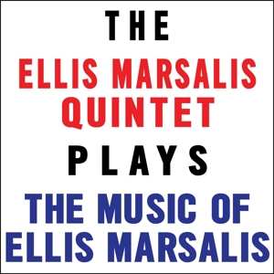 Album The Ellis Marsalis Quintet: Plays The Music Of Ellis Marsalis