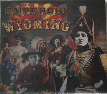 Album Emperors Of Wyoming: The Emperors Of Wyoming