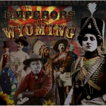 CD Emperors Of Wyoming: The Emperors Of Wyoming 394118