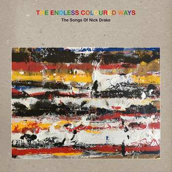 2CD Nick Drake: The Endless Coloured Ways: The Songs of Nick Drake 417436