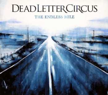 Album Dead Letter Circus: The Endless Mile
