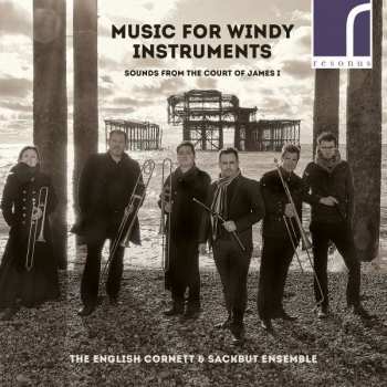 Album The English Cornett And Sackbut Ensemble: Music For Windy Instruments