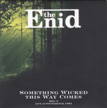 2CD/DVD The Enid: Something Wicked This Way Comes - Live At Claret Hall Farm And Stonehenge 1984 458599