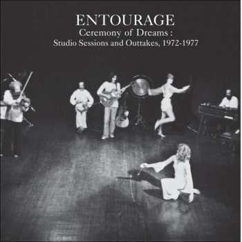 Album The Entourage Music & Theatre Ensemble: Ceremony Of Dreams: Studio Sessions And Outtakes 1972-1977