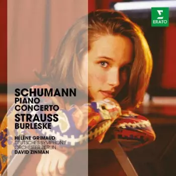 Hélène Grimaud: The Erato Story. Strauss / Schumann: Burlesque, Piano Concerto