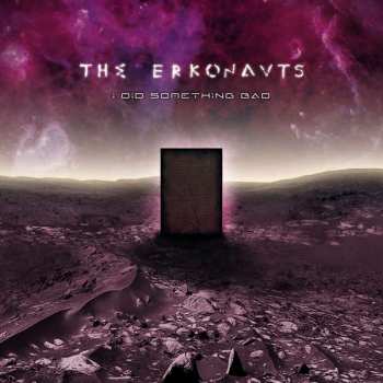Album The Erkonauts: I Did Something Bad