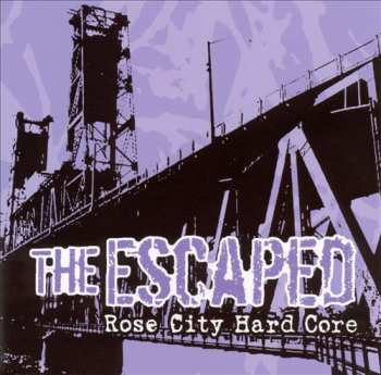 Album The Escaped: Rose City Hard Core