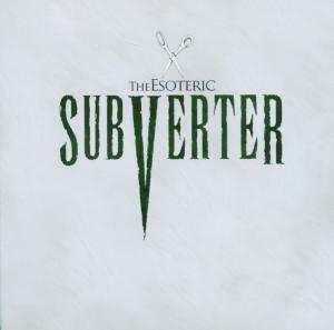 Album The Esoteric: Subverter