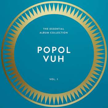 Album Popol Vuh: The Essential Album Collection Vol.1