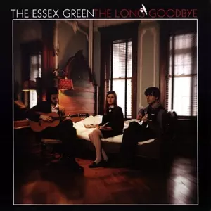 The Essex Green: The Long Goodbye