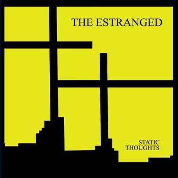 LP The Estranged: Static Thoughts 540493